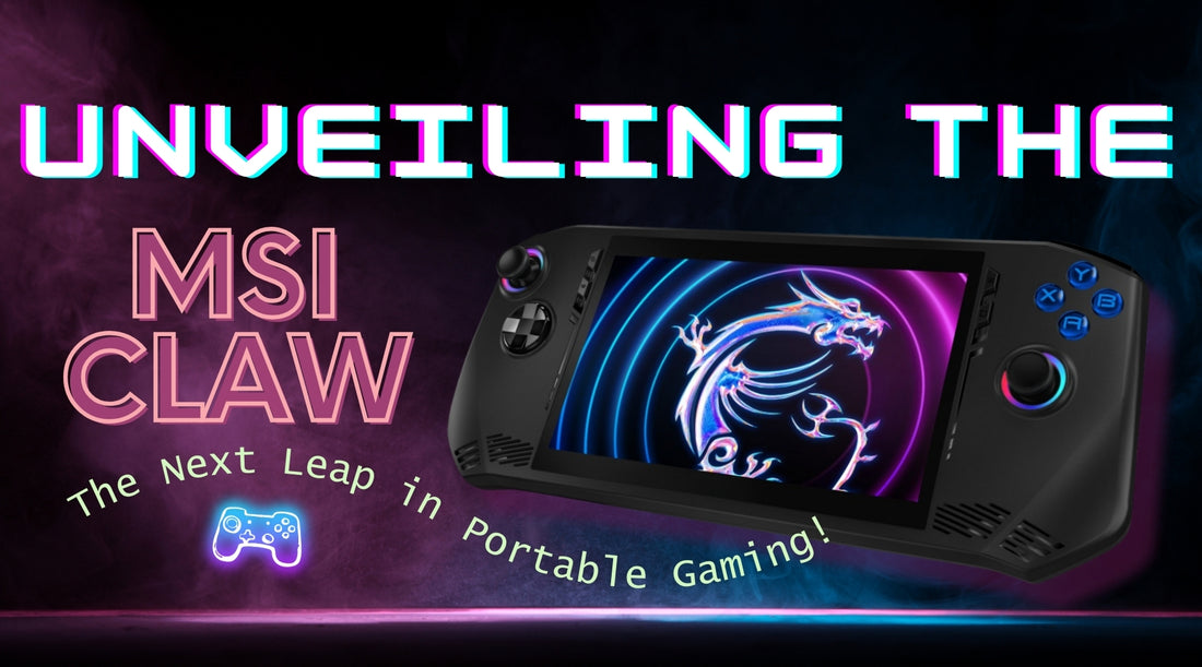 Unveiling the MSI Claw: The Next Leap in Portable Gaming