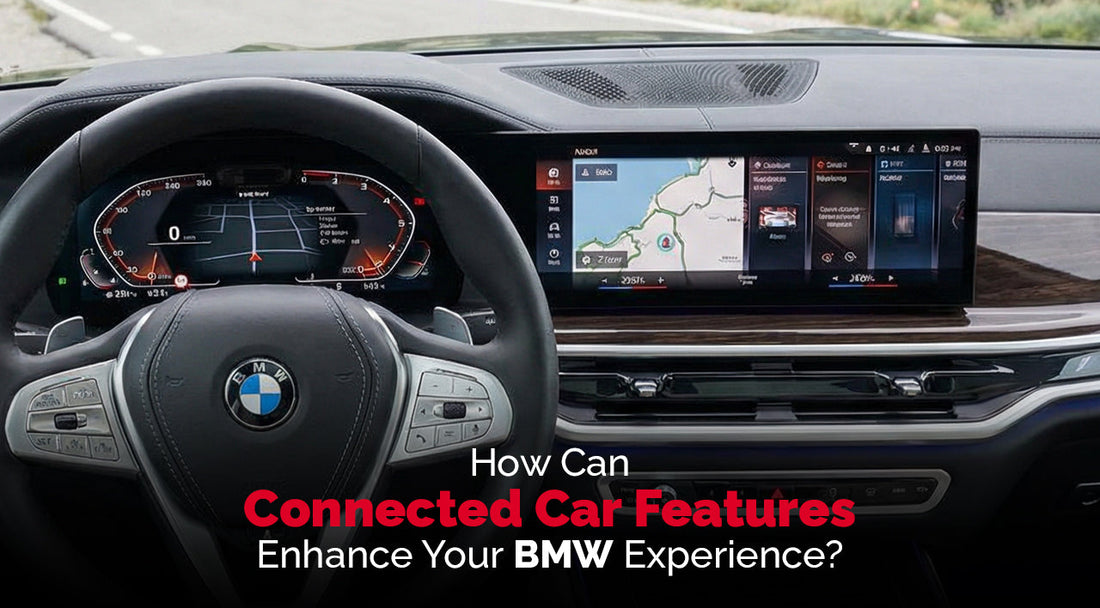 How Can Connected Car Features Enhance Your BMW Experience