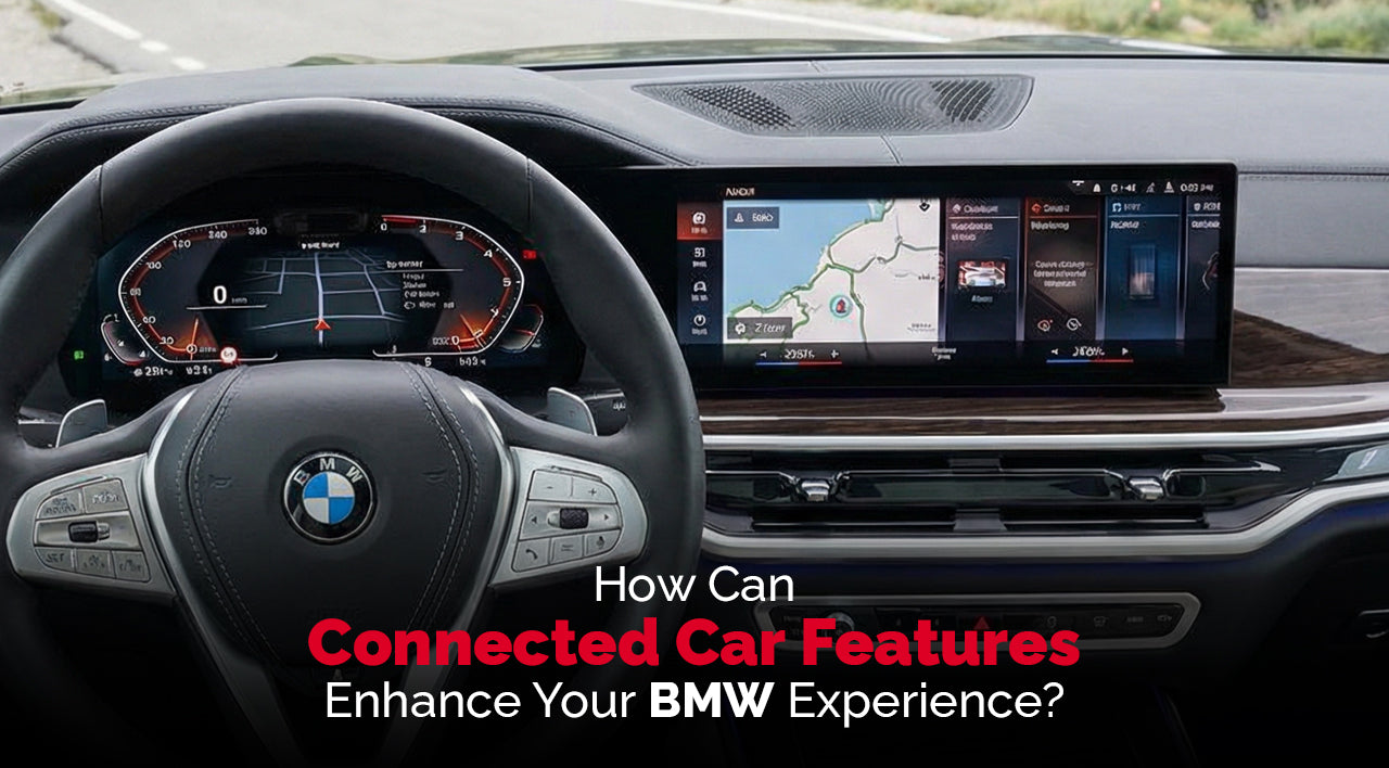 How Can Connected Car Features Enhance Your BMW Experience